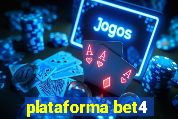 plataforma bet4